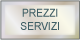 vai alla pagina Prezzi e Servizi